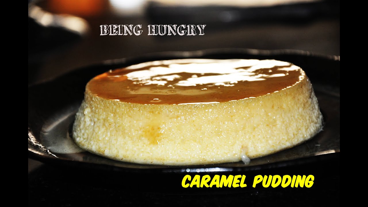 CARAMEL PUDDING BY BEING HUNGRY SRI LANKA YouTube