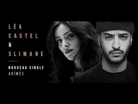 Léa Castel & Slimane - Abîmée (UltraBooster Bootleg Mix Edit)