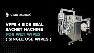 HFFS 4 SIDE SACHET MACHINE FOR WET WIPES (SINGLE USE WIPES)