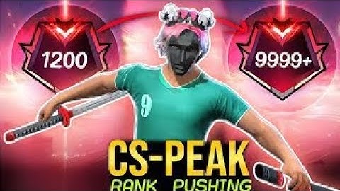 CS - Peak : Top 1 Region Push 🥵🥇For Non-stop 6 Hours | Cs Peak New Season ✅
