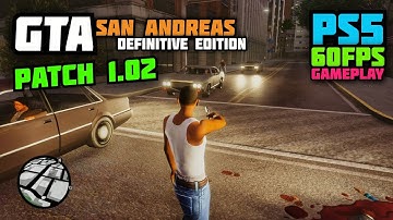 GTA San Andreas PS5 Patch 1.02 Definitive Edition Gameplay [4K 60FPS]