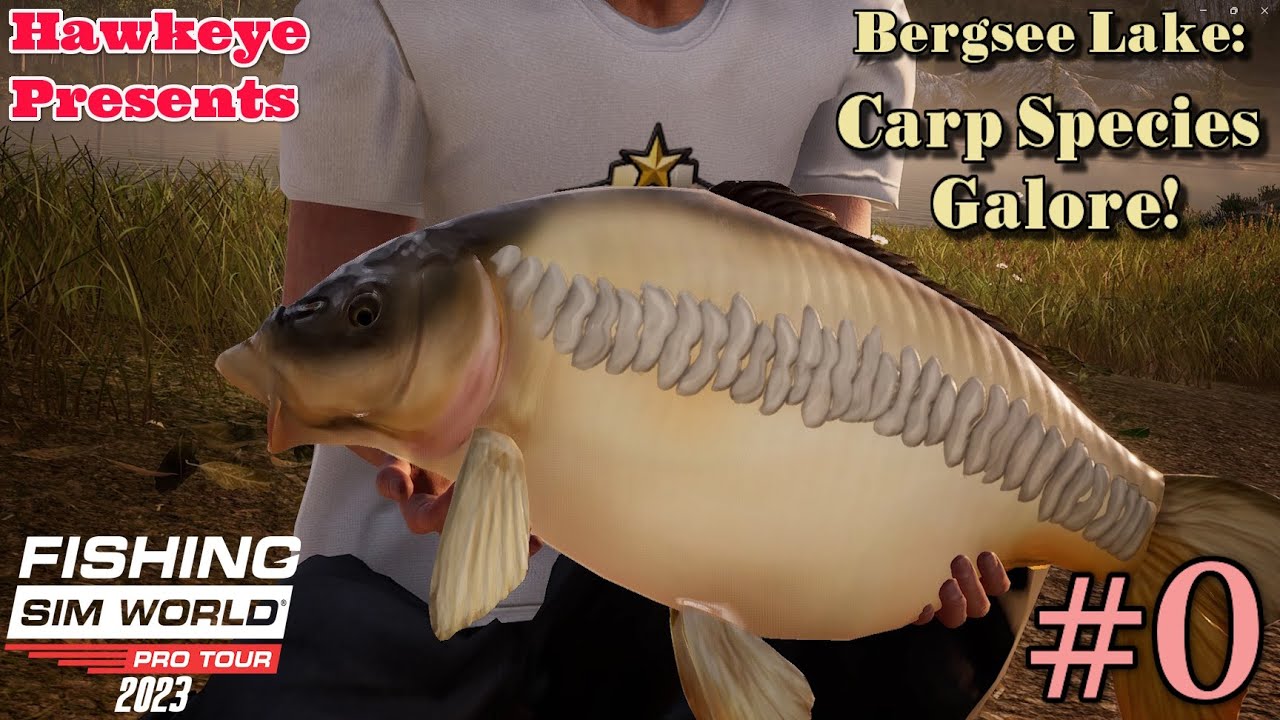 Fishing Sim World: Pro Tour - 2023 Ep#0 - Bergsee Lake: Carp