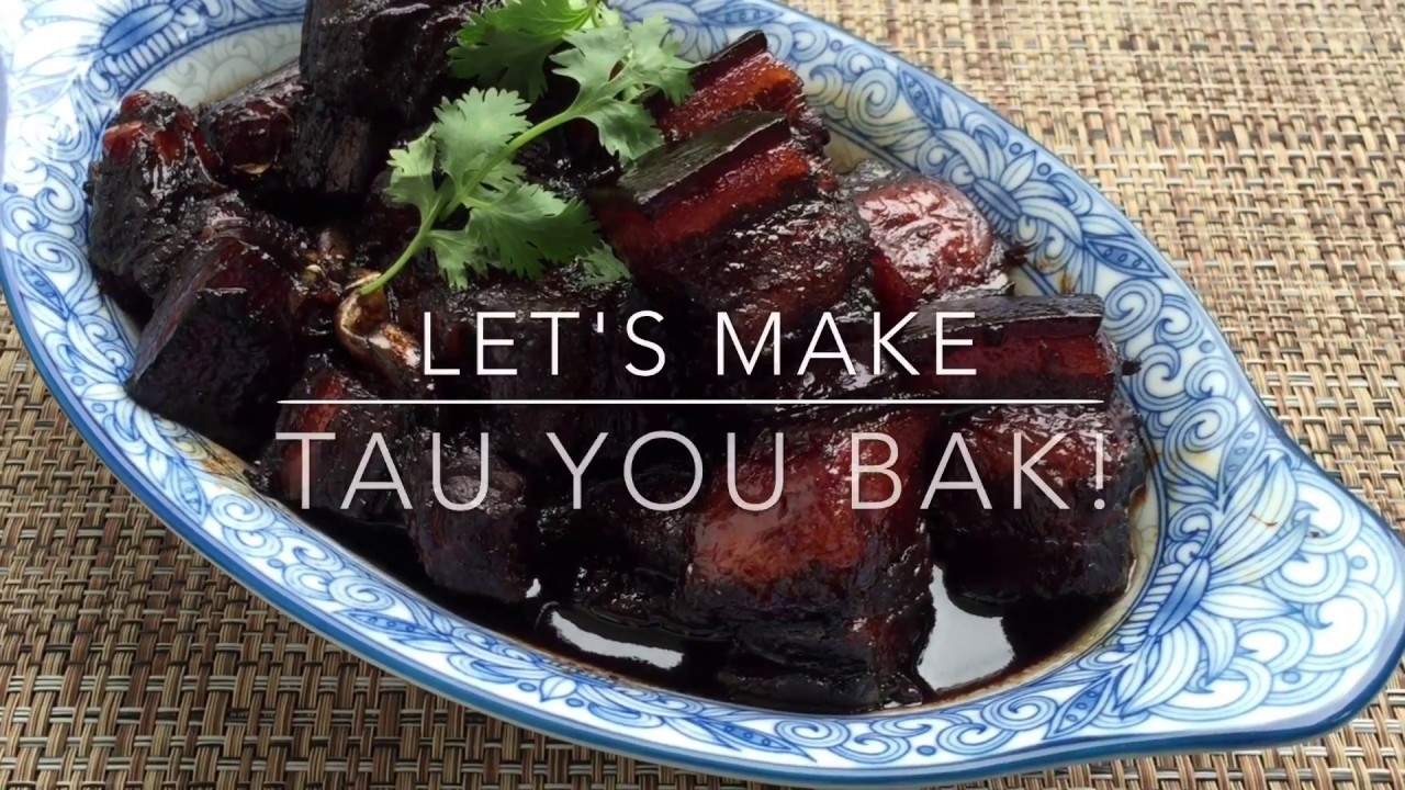 Let S Make Braised Pork Tau Yew Bak Youtube Let S Make Braised Pork Tau Yew Bak Youtube