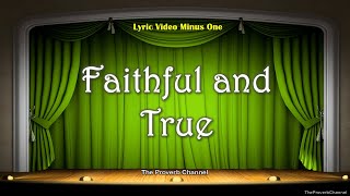 Faithful And True - Christian Song - Video Lyrics Karaoke Minus One Instrumental