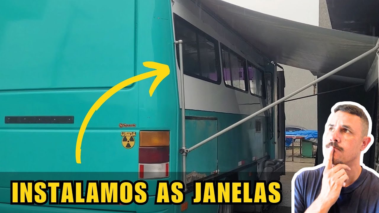 COMO INSTALAMOS AS JANELAS NO NOSSO MICROONIBUS - EP.2 - PT.1