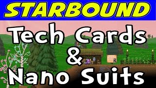 Starbound - E07 - Tech Cards and Nano Suits! (Gameplay / Walkthrough)