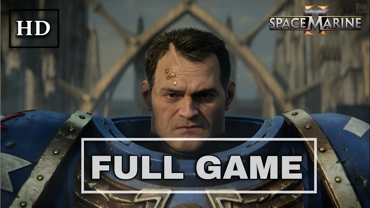 WARHAMMER 40K SPACE MARINE 2 Walkthrough Gameplay FULL GAME 1080 - YouTube