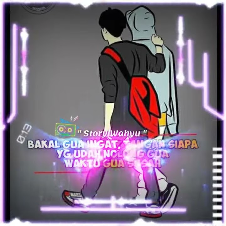 Story wa dear teman '' akan ku ingat teman yang selalu ada di samping ku? Video clique Story