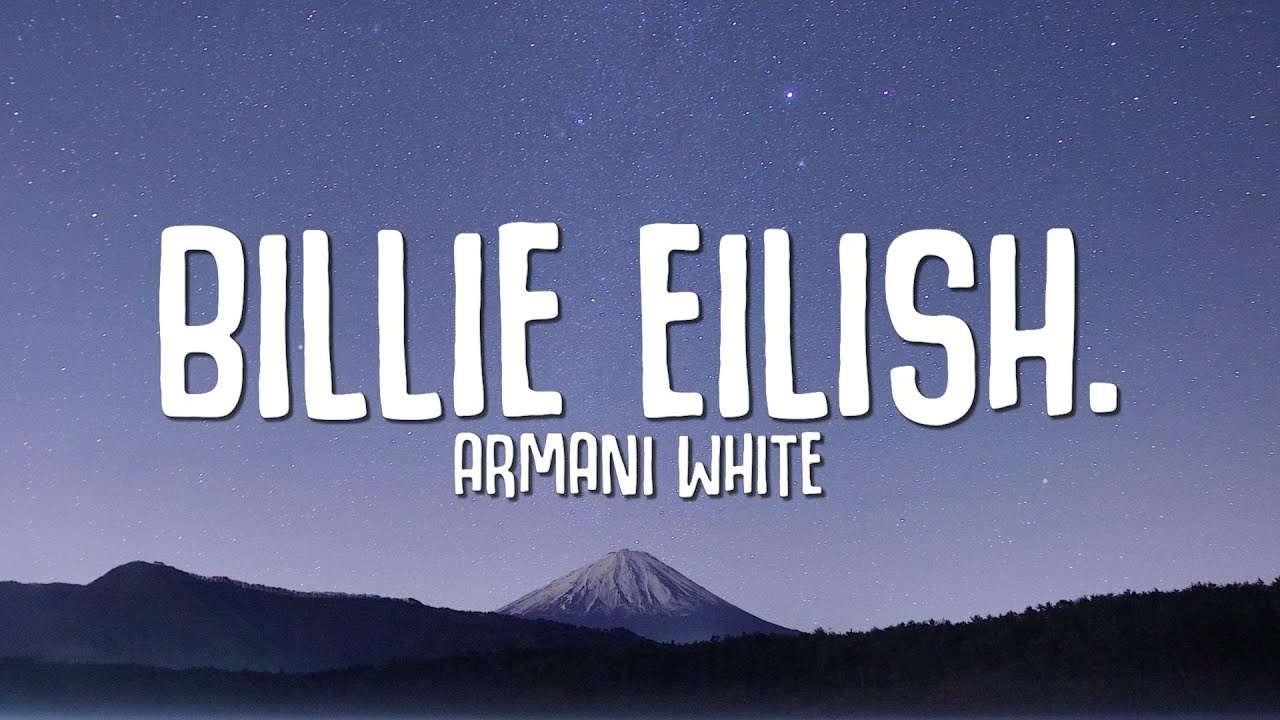 Armani White - BILLIE EILISH (Lyrics) - YouTube