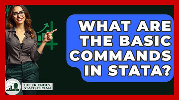 What Are The Basic Commands In Stata? - The Friendly Statistician