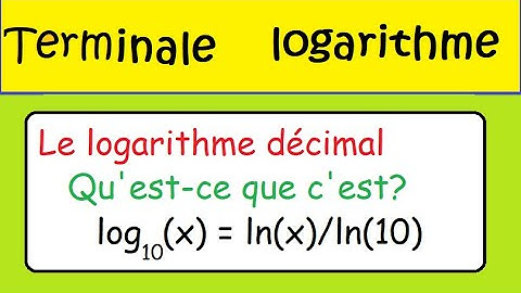 Le logarithme décimal : Qu