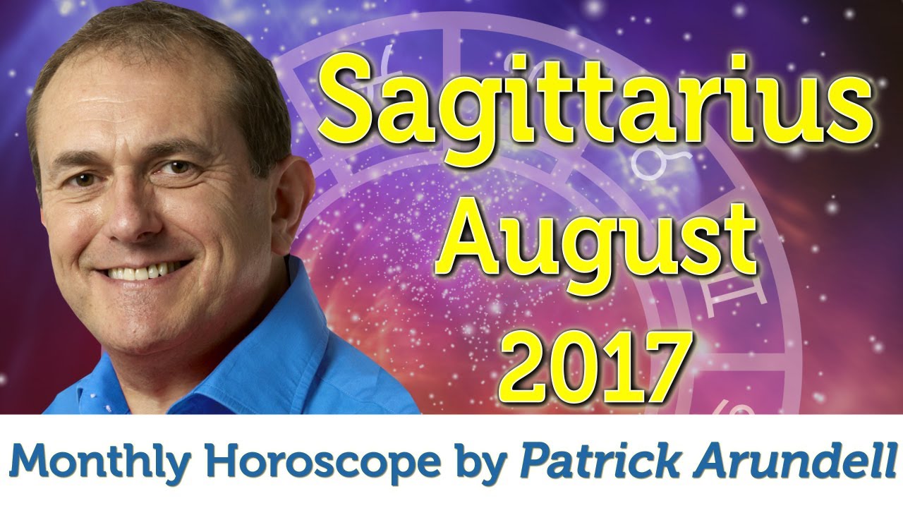 Sagittarius August 2017 Horoscope