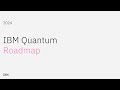 2024 ibm quantum roadmap update