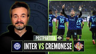 INTER vs CREMONESE 4-1, FLUIDA E MATURA! Il postpartita con Rinaldo Morelli