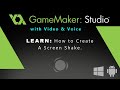 Game Maker Studio: How to Create a Screen Shake.