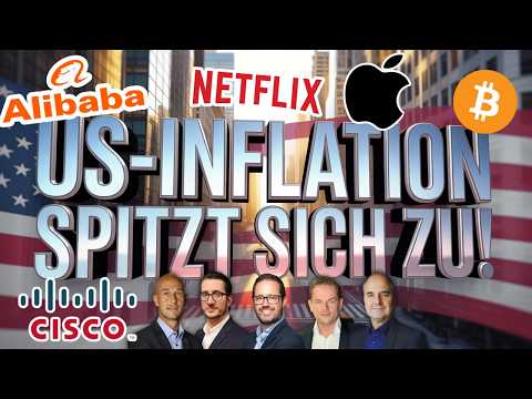 US-Inflation steigt-Aktien auch BABA Apple Netflix Cisco SwissRe BTC Sea Ltd Vistra Nebius