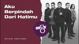 UNGU - Untukmu Selamanya |  Lyric Video