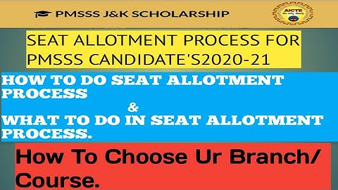 PMSSS 2020-21/Procedure For Seat Allotment Process/How & When To Choose Branch OR Course/South Boy