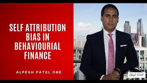 Self Attribution Bias in Behavioural Finance