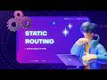 CCNA 200 - 301 ROUTING [ STATIC ROUTING - MODUL1 ]