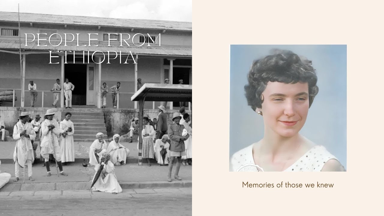 Old Memories from Ethiopia ያልረሱ ሕይወቶች – በንጉሠ ነገሥት ዘመን