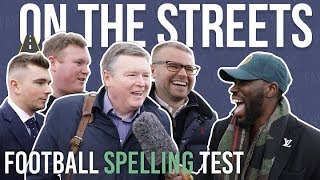 SPELLING THE TOUGHEST NAMES IN FOOTBALL! | AskFans | On The Streets