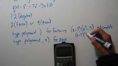 Factoring and Finding Zeros Using a Calculator TI-89