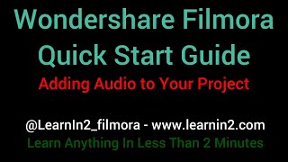 Wondershare Filmora Quick Start Guide – Adding Audio to Your Project