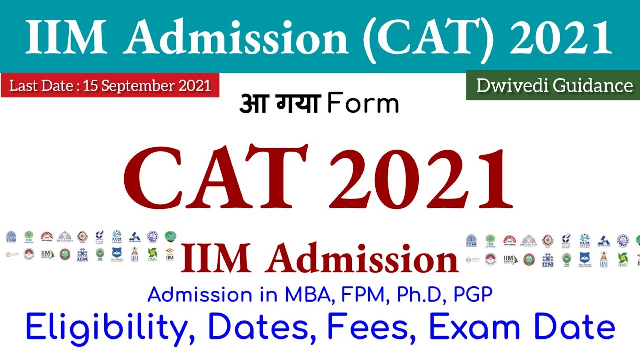 CAT 2021 | Form, eligibility, fee, date | IIM Admission 2022 | cat 2021 eligibility | cat 2021 exam