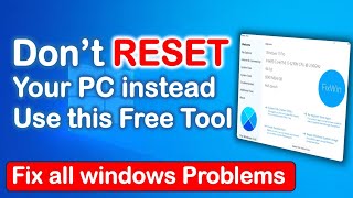 ⚠️ Don’t RESET Your PC! Use THIS FREE Windows Repair Tool Instead - Fix ALL Windows problems
