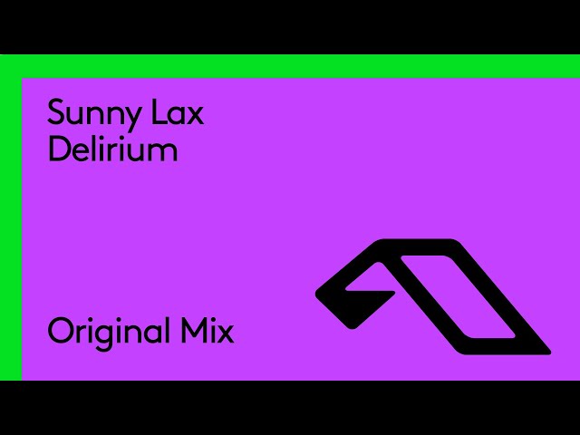 Sunny Lax - Delirium