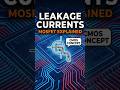 Leakage currents in MOSFET p1. #subscribe #mosfet #vlsi #Leakagecurrent #subthreshold #reversebias