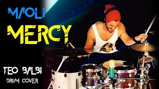 MERCY - MAOLI // DRUM COVER BY Teo Balbi