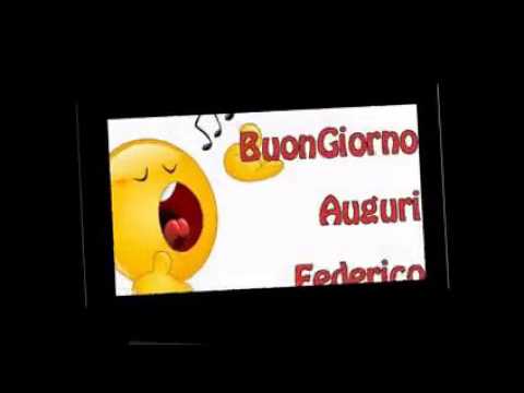 FEDERICO🥂🍾 BUON  ONOMASTICO 🎉🎈