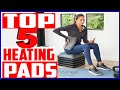 Top 5 Best Heating Pads In 2022