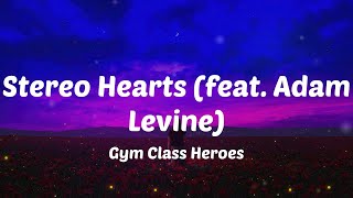 Gym Class Heroes - Stereo Hearts (feat. Adam Levine) (Lyric Video)