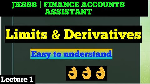 LIMITS & DERIVATIVES |# MATHEMATICS | JKSSB | FINANCE ACCOUNTS ASSISTANT....👌👌