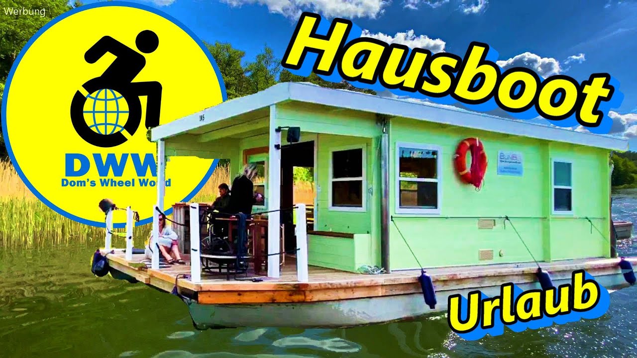 Urlaub in Deutschland mit Hausboot + Rollstuhl, barrierefrei- Dom`s Wheel World Folge 18