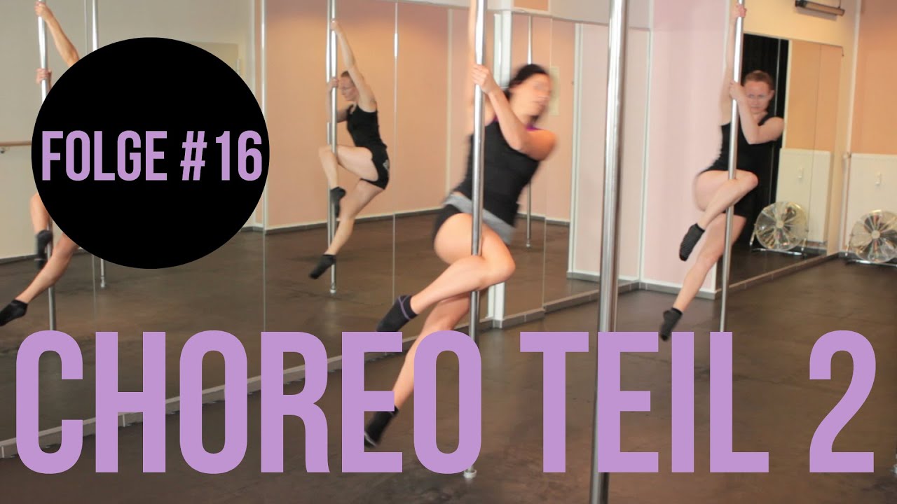 Poledance Training #16 - Choreo Teil 2 / Choreografie / Pole Dance und Pole Fitness in Köln