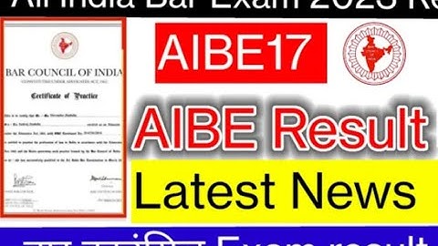 ALL INDIA BAR EXAMINATION 17 result (AIBE XVII result 2023