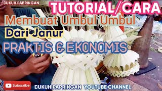 TUTORIAL/CARA MEMBUAT UMBUL UMBUL DARI JANUR PRATIS & EKONOMIS TUTORIAL/CARA MEMBUAT UMBUL UMBUL DARI JANUR PRATIS & EKONOMIS