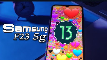 *ONE UI 5 , OS 13*😳 Samsung F23 5g Official Update😍 | Android 13 | Top Major Updates | Detailed💯