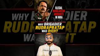 Part 3 Was Brigadier Rudra Pratap Singh Right About Illegal Migration? #bangladeshimigrants
