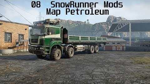 SnowRunner Mods-New Map Petroleum-Contracts and assignments Part 08