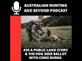 30. A Public Land Story & the Hog Deer Ballot with Chris Burns