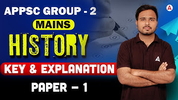 APPSC Group 2 Key | APPSC Group 2 Mains Paper 1 History Key 2025 | Complete Explanation