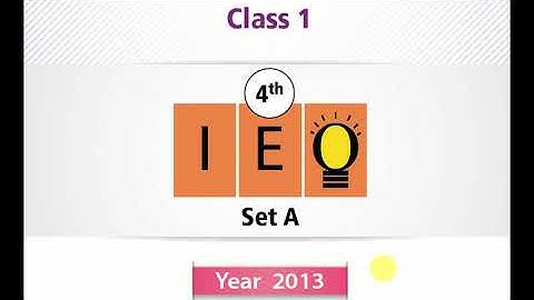 IEO Class 1 l Question Paper 2013 Set A (Question 01- 21) Part 1
