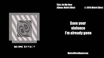 Moiré Effect - On My Own