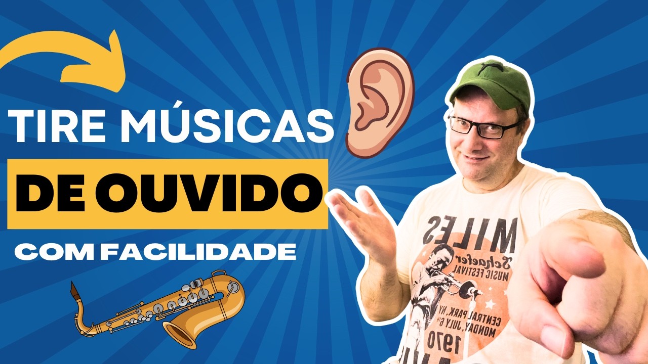 Tire Músicas de Ouvido com Facilidade no Saxofone