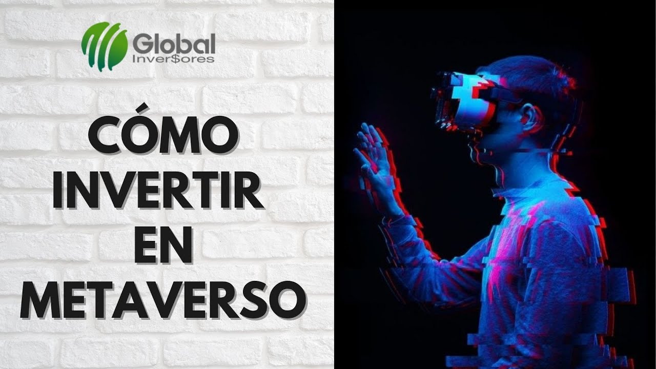 🚀 Cómo Invertir en Metaverso y ganar Dinero / Inversion en el Futuro en  Realidad Virtual